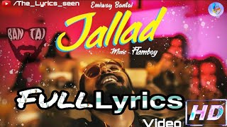 JALLAD - EMIWAY BANTAI Full Lyrics Video in HD ll Rap Song ll The_Lyrics_seen