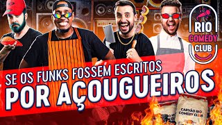 SE OS FUNKS FOSSEM ESCRITAS POR AÇOUGUEIROS