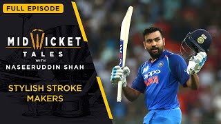 Stylish Stroke Makers Indian Cricket | Mid Wicket Tales Episode | Best Batsman | Rohit Sharma #EPIC