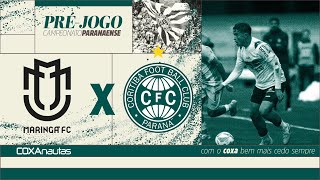 MÁRINGÁ X CORITIBA   PRÉ JOGO PARANAENSE 2025