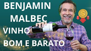 BENJAMIN MALBEC: VINHO BOM E BARATO!