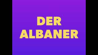 Intro von den albaner