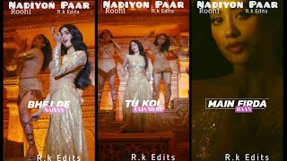 Nadiyon Paar Full Screen Whatsapp Status | Roohi | Janhvi Kapoor Nadiyon Paar Lyrics Song Status