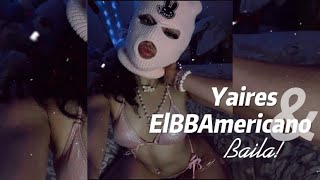 @yaires FT @ElBBAmericano - Baila [Audio Oficial] @cuchufleto507