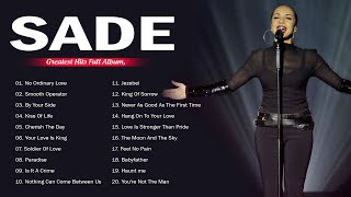 The Best Songs Of Sade  - Sade Greatest Hits Full Album 2022