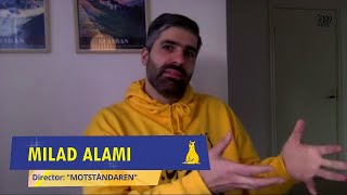 Interview with Milad Alami, director 'MOTSTANDAREN' ('Opponent')