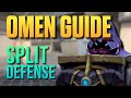 How to Play OMEN on SPLIT - DEFENSE