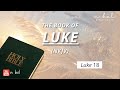 Luke 18 - NKJV Audio Bible with Text (BREAD OF LIFE)