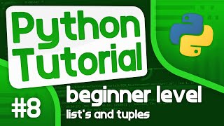 Python Programming Tutorial #8 - Lists and Tuples