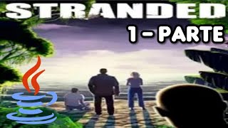 Stranded Java - PARTE 1