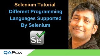 Different programming languages that are supported by Selenium - Introduction to Selenium - Part 7