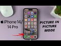 iPhone 14/14 Pro: How To Enable Picture in Picture Mode (PiP)