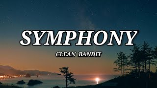 Clean Bandit - Symphony(Lyrics) feat. Zara Larsson #cleanbandit #symphony #lyrics