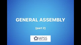 IAPSS General Assembly May 2021, Part 2