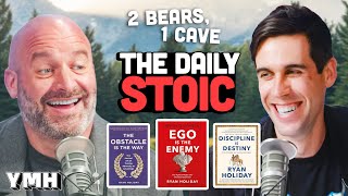 The Daily Stoic w/ Ryan Holiday | 2 Bears, 1 Cave Ep. 174