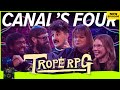 Trope RPG: Canal's Four Pt 4 | Mark Bonanno, Jordan Raskopoulos, Pedro Cooray, Hayley Tantau