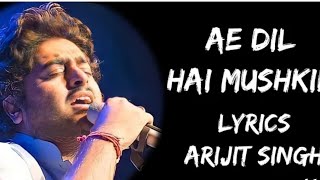 Ae Dil Hia Mushkil Song Lyrics | Arijit Singh | Aishwarya, Ranbir,Anushka | Nayan lyrics