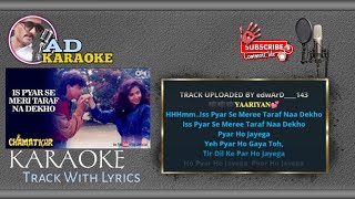 Is Pyar Se Meri Taraf Na Dekho Karaoke With Lyrics