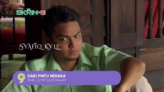 Promo Skrin Di 9: Dari Pintu Neraka @TV9 22 Mei 2023, Isnin, 8:30 malam