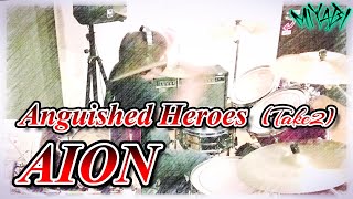 Anguished Heroes/AION(アイオン) Drum Cover [Take2]