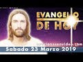 Evangelio de HOY Sábado 23 Marzo 2019 Parábola del Hijo Prodigo