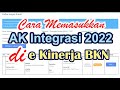 Memasukkan AK Integrasi 2022 ke eKinerja BKN