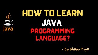 How to learn Java Programming Language| Lec-2| Java Tutorial| BhanuPriya