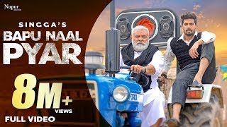 SINGGA   Bapu Naal Pyar [Official Video]   The Kidd |  Yograj Singh |  Latest Punjabi Songs 2020