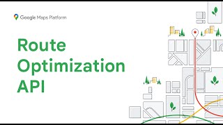 Boost fleet efficiency with the Route Optimization API