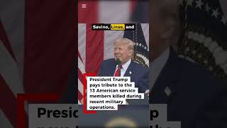 Trump's Heartfelt Tribute to 13 Fallen Heroes