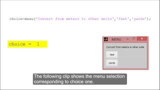 An example using switch case statements and the menu function in MATLAB.