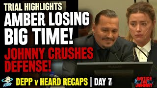 Amber Heard LOSING BIG TIME! Johnny Depp CRUSHES Cross Exam From Her Lawyers!  | Trial Day 7 Recap