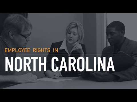 Employee Rights in North Carolina Employee Rights in North Carolina