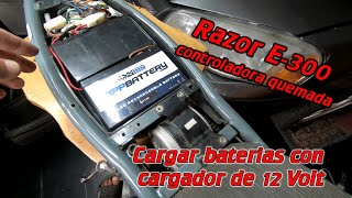 Razor E-300 Cambiar Controladora por Relay comun y cargar con 12 v en vez de 24 V (cargador roto)