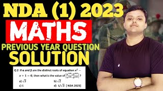 NDA(1) 2023 Maths Previous Year Question  Solution | NDA Maths Most Important Question Solution