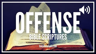 Bible Verses About Offense | Powerful Scriptures For Overcoming Offenses In The Bible (KJV)