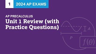 1 | Unit 1 Review (with Practice Questions) | Practice Sessions | AP Precalculus
