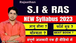 SI & RAS NEW Syllabus 2023 | आयु सीमा ? योग्यता ? संपूर्ण जानकारी एक ही वीडियो में By Subhash Charan