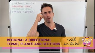 Regional Terms, Directional Terms, and Planes & Sections