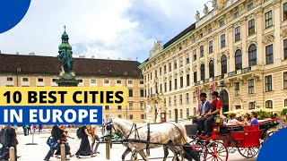10 European Cities with the Highest Quality of Life