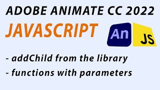 Adobe Animate CC 2022 - JavaScript tutorial - add elements to stage using functions with parameters