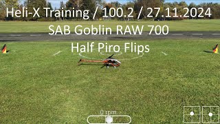 Heli-X Training / 100.2 / 27.11.2024 / SAB Goblin RAW 700  / Half Piro Flips