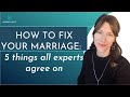How to fix a marriage (5 tips all experts agree on) How to fix a marriage (5 tips all experts agree on)