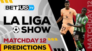 La Liga Picks Matchday 12 | La Liga Odds, Soccer Predictions & Free Tips