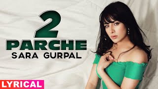 Sara Gurpal (Model Lyrical) | 2 Parche | Monty Waris | Jashan Nanarh | Latest Punjabi Songs 2020