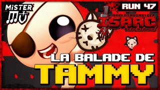 LA BALADE DE TAMMY | The Binding of Isaac : Repentance #47