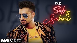 Sab To Sohni: Raaj (Full Song) Desi Routz | Bittu Cheema | Latest Punjabi Songs 2019