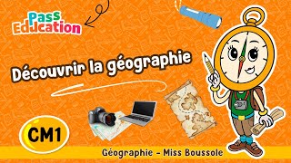 Découvrir la géographie - Cm1 - Leçon, Exercices, Évaluation Miss Boussole