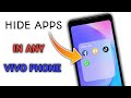 HOW TO HIDE APPS IN ANY VIVO DEVICE|HIDE APPS IN ANY VIVO DEVICE|HIDE VIVO APPS|HIDE APPS IN VIVO|