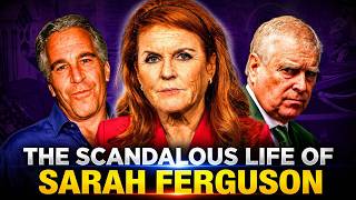 Sarah Ferguson's Disturbing Hidden History Finally Explained